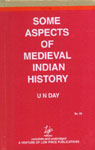 Some Aspects of Medieval Indian History